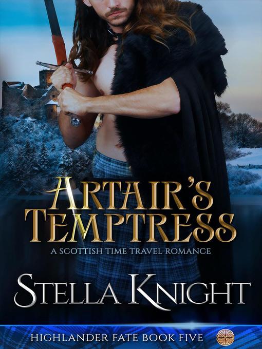 Title details for Artair's Temptress by Stella Knight - Available